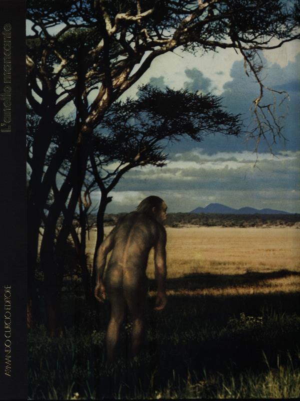 Le origini dell'uomo. L'anello mancante