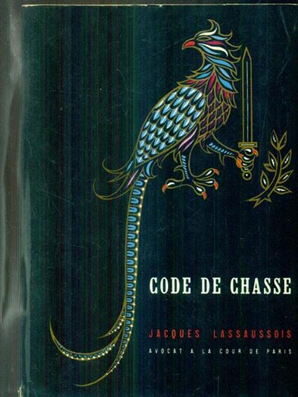   Code de chasse - Jacques Lassaussois - copertina