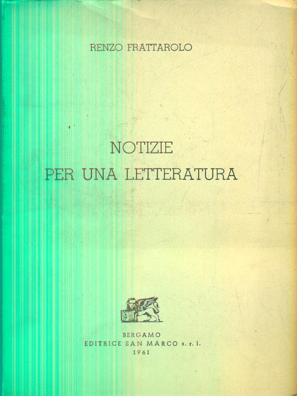  Notizie per una letteratura