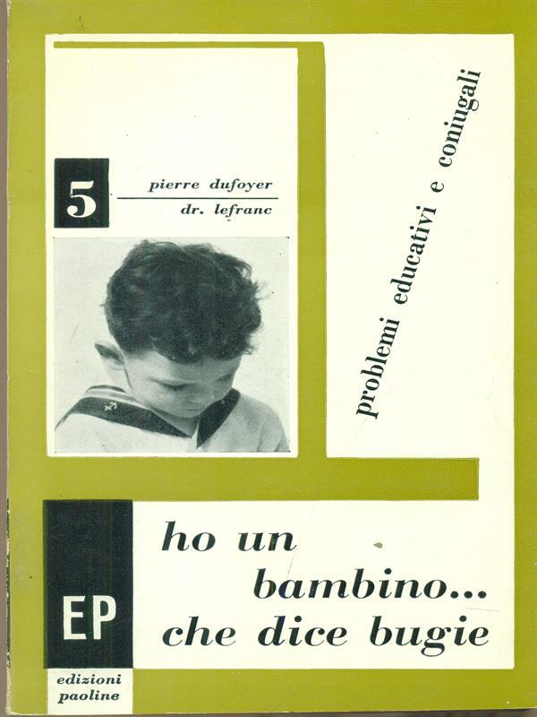   Ho un bambino... che dice bugie