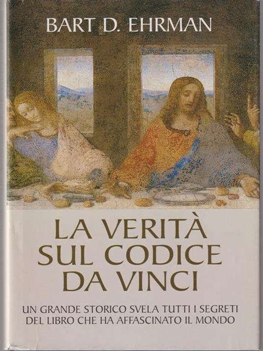 La verità sul Codice da Vinci - Bart D. Ehrman - copertina