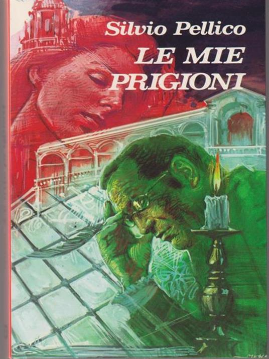 Le mie prigioni - Silvio Pellico - copertina