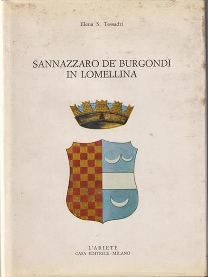   Sannazzaro de' Burgondi in Lomellina - Elena S. Tessadri - copertina