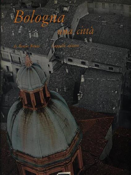   Bologna, una città - Renzo Renzi - copertina