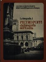 Le fotografie 1. Pietro Poppi e la fotografia dell'Emilia
