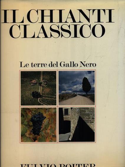 Il Chianti classico - Fulvio Roiter - copertina