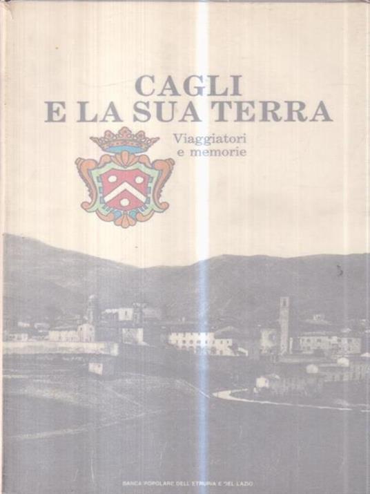   Cagli e la sua terra. Viaggiatori e memorie - Attilio Brilli - copertina