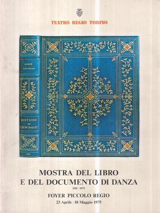   Mostra del libro e del documento di danza. 1581-1975 - Giovanni Secondo - copertina