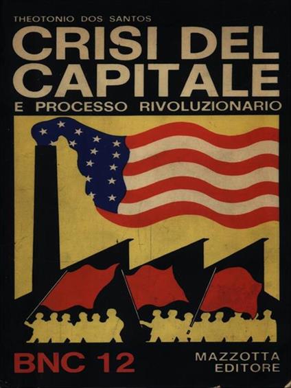   Crisi del capitale e processo rivoluzionario - Theotonio Dos Santos - copertina
