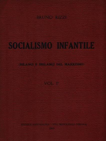   Socialismo infantile - Volume 1 - Bruno Rizzi - copertina