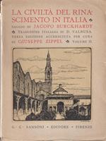 La civiltà del rinascimento in Italia 2 voll