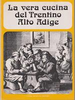 La vera cucina del Trentino Alto Adige