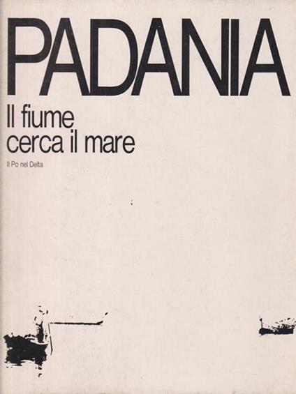   Padania. Il fiume cerca il mare - copertina
