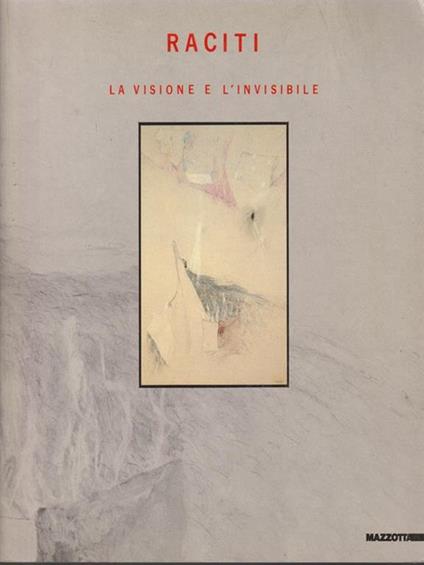   Raciti. La visione e l'invisibile - copertina