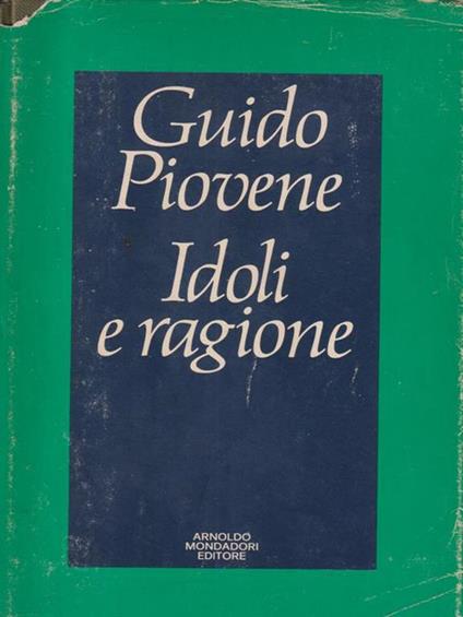 Idoli e ragione - Guido Piovene - copertina