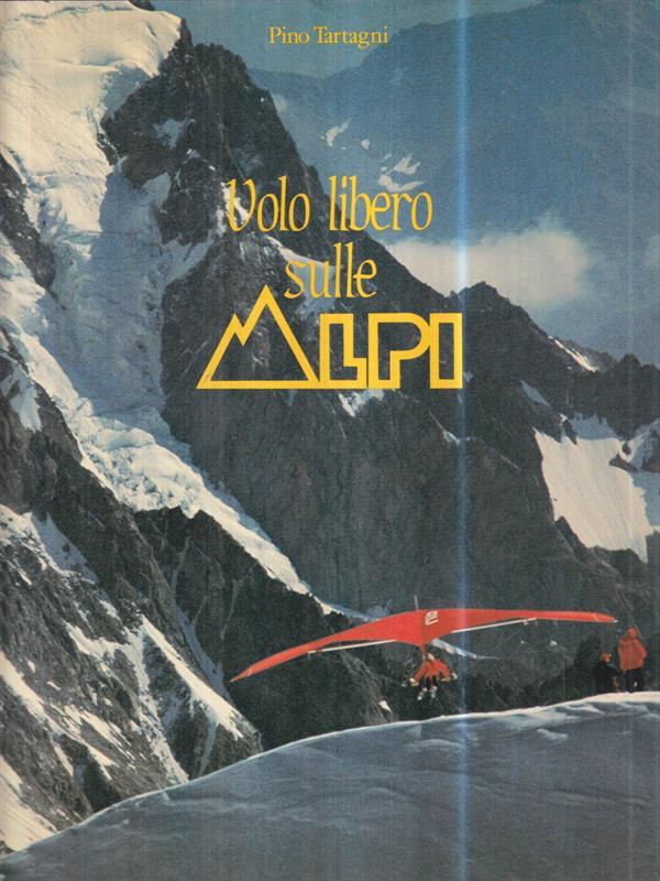   Volo libero sulle Alpi