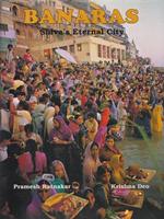   Banaras Shivàs eternal city