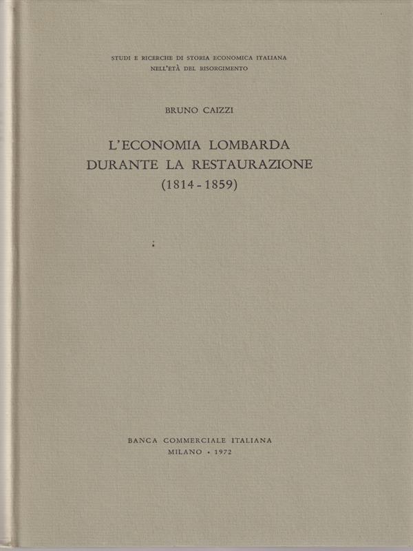 L' economia lombarda durante la restaurazione