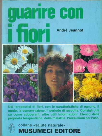   Guarire con i fiori - André Jeannot - copertina