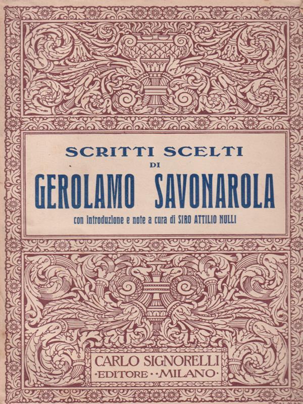   Scritti scelti di Gerolamo Savonarola
