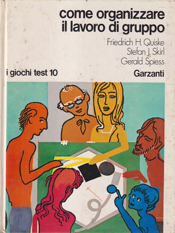 Come organizzare il lavoro di gruppo