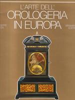 L' arte dell'orologeria in Europa