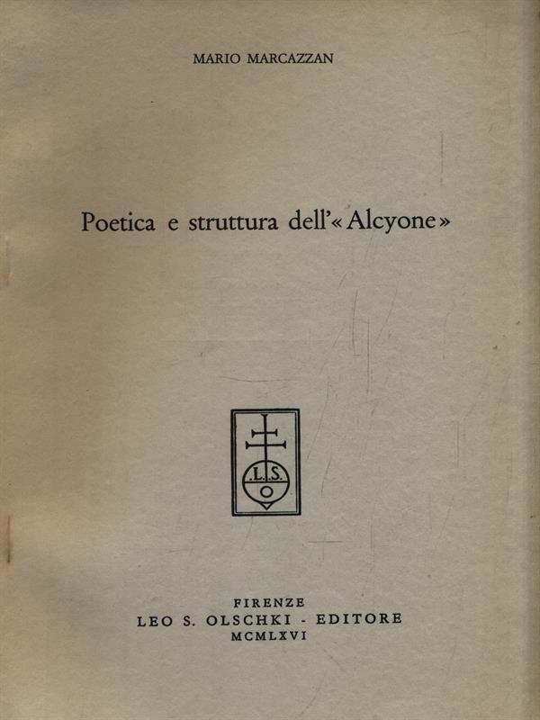   Poetica e struttura dell'Alcyone