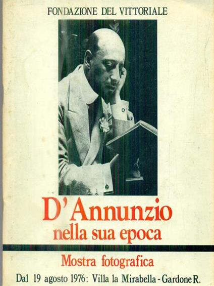   D'Annunzio nella sua epoca. Mostra fotografica 1976 - copertina