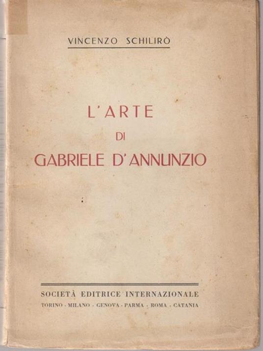 L' arte Di Gabriele D'Annunzio - Vincenzo Schilirò - copertina