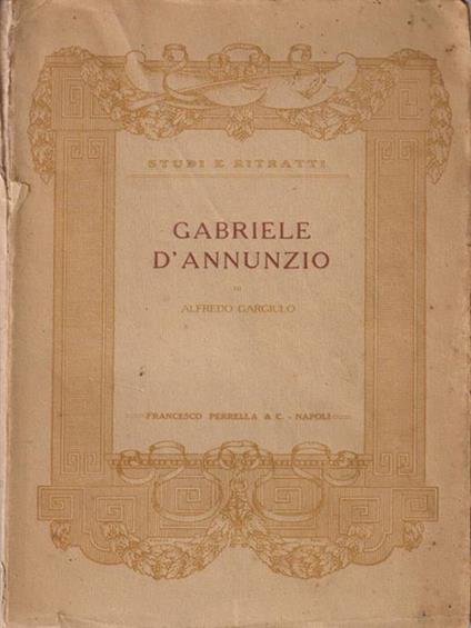   Gabriele D'Annunzio - Alfredo Gargiulo - copertina