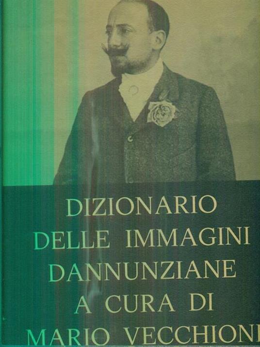  Dizionario delle immagini dannunziane - Mario Vecchioni - copertina