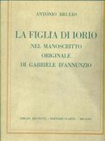 La figlia di Iorio nel manoscritto originale di Gabriele d'Annunzio