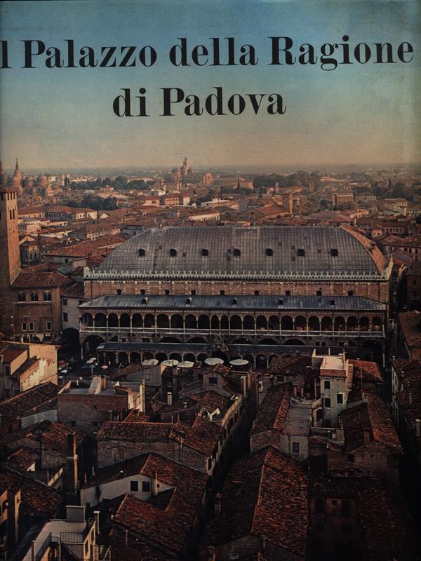 Il Palazzo della Ragione di Padova