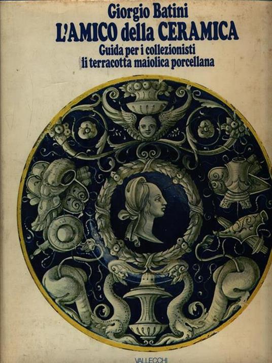 L' amico della ceramica - Giorgio Batini - copertina