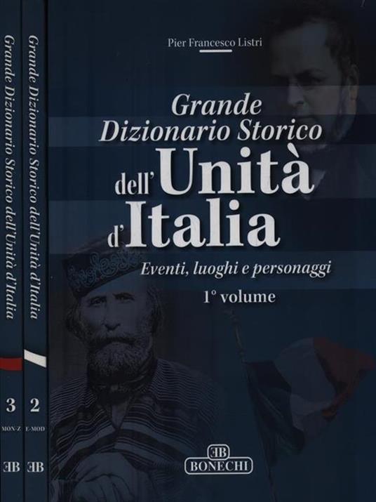 Grande Dizionario Storico dell'Unità d'Italia. 3 Volumi - P. Francesco Listri - copertina
