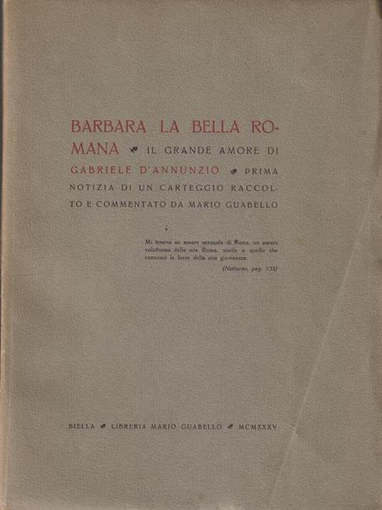 Barbara la bella romana. Il grande amore di D'Annunzio - Mario Guabello - copertina