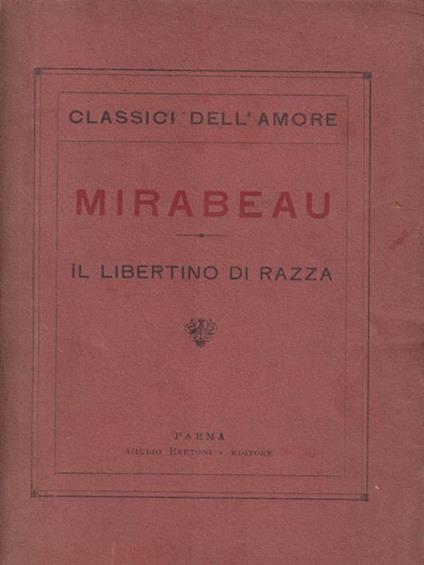 Il libertino di razza - Honoré G. comte de Mirabeau - copertina