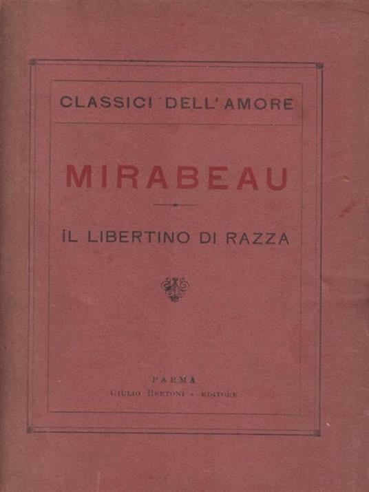 Il libertino di razza - Honoré G. comte de Mirabeau - copertina
