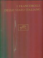 I francobolli dello stato italiano + vol. II aggiornamenti