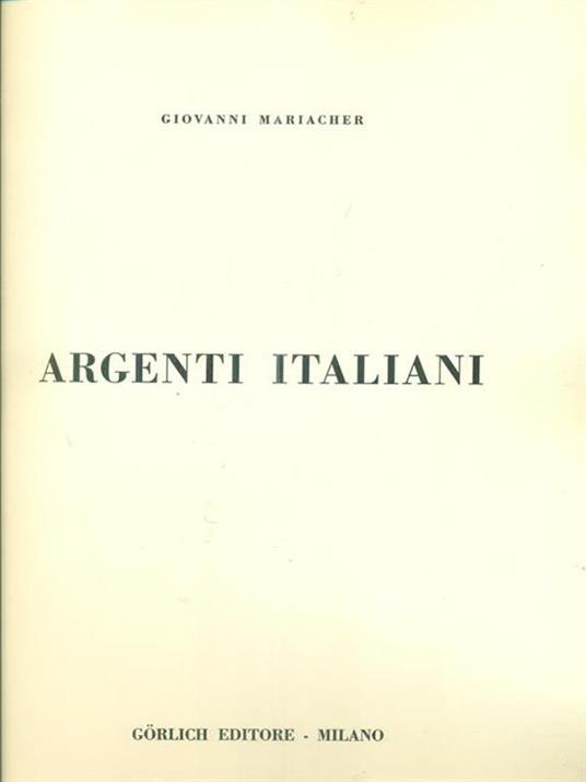 Argenti italiani - Giovanni Mariacher - copertina