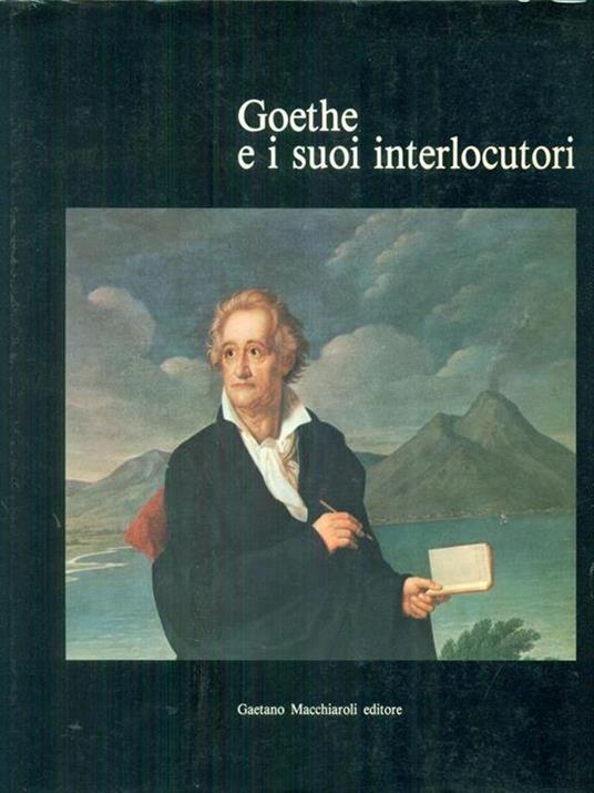 Goethe e i suoi interlocutori - Annalisa Porzio - copertina