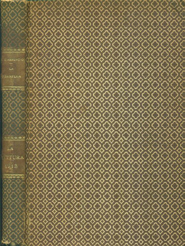 La pisanella La lettura 1913 (da Anno XII n.7. Luglio 1913 a Anno XIII n. 10. ottobre 1913)