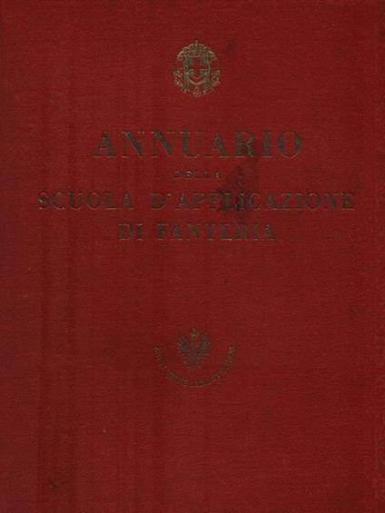 Annuario della scuola d'applicazione di fanteria. Parma - copertina