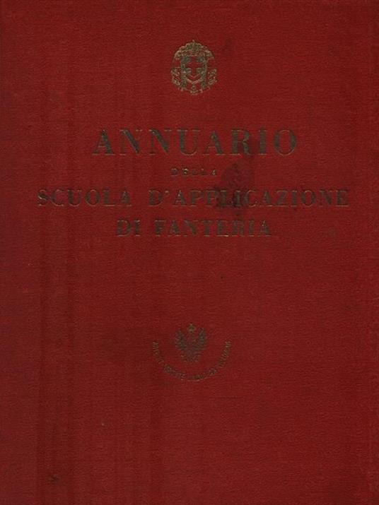 Annuario della scuola d'applicazione di fanteria. Parma - copertina