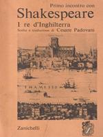 Primo incontro con Shakespeare. I re d'Inghilterra