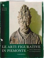 Le arti figurative in Piemonte. 2vv