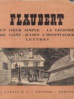 Un coeur simple. La legende de saint. Julien l'hospitalier lettres