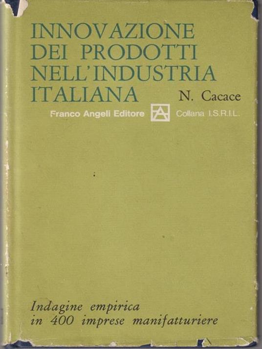 Innovazione dei prodotti nell'industria italiana - N. Cacace - copertina