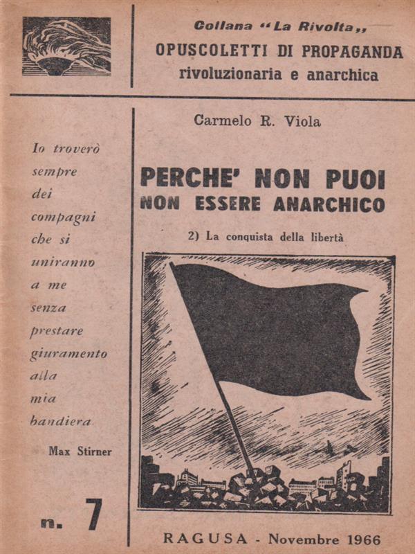 Perchè non puoi essere anarchico