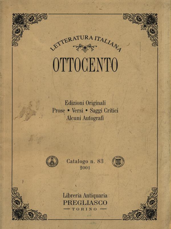 Letteratura Italiana dell'Ottocento. Catalogo n. 83/2001